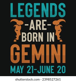 Legends are born in gemini typography tshirt design 