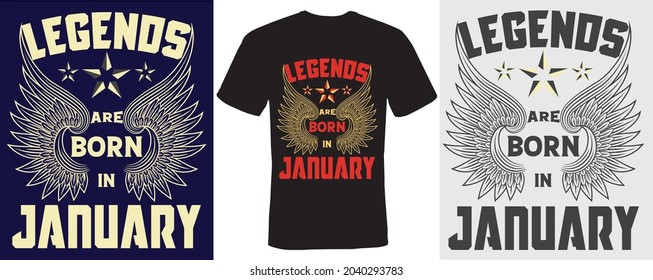 legends are born in january t-shirt design for january