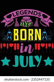 
Legends Are Born In July eps cut file for cutting machine