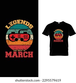 Legends are born in march t-shirt design