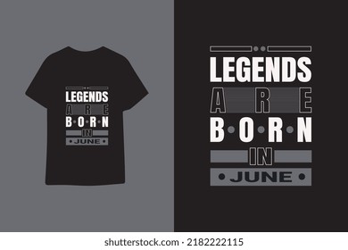 Legends are born in the month typography graphic quotes t shirt design premium vector illustration