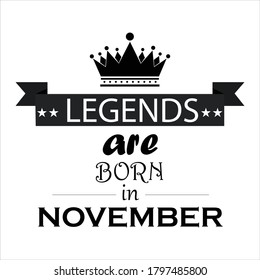 Legends are born in November T-shirt design 
