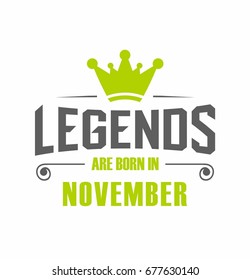 Legends are born in November vector for t-shirt