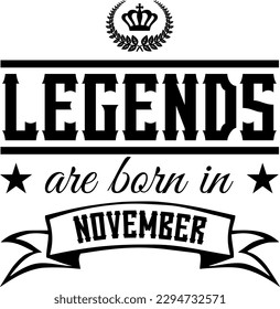 "Legends are born in November", Vintage-style Vector Illustration