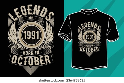 legends are born in october 1991 t shirt design