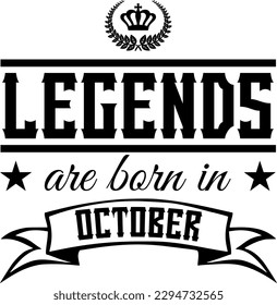 "Legends are born in October", Vintage-style Vector Illustration