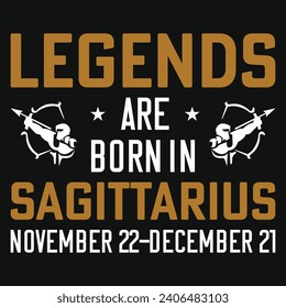 Legends are born in sagittarius typography tshirt design 