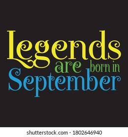 Legends are born in september