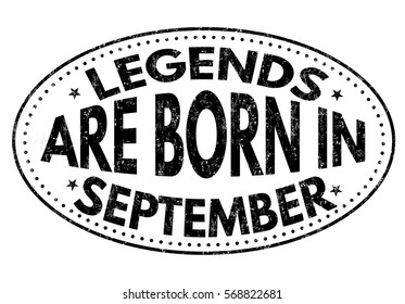 Legends are born in September on black ink splatter background, vector illustration