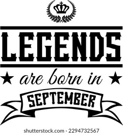 "Legends are born in September", Vintage-style Vector Illustration