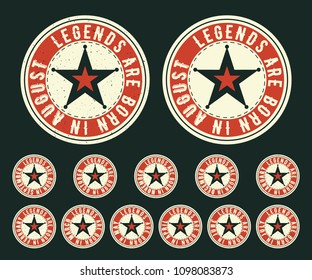 Legends are born in various months - vintage t-shirt round stamp set. Design for badge, applique, label, t-shirts print, jeans and casual wear. Vector illustration.