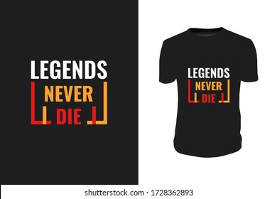 Las leyendas nunca mueren tipografía camiseta vectorial diseño listo