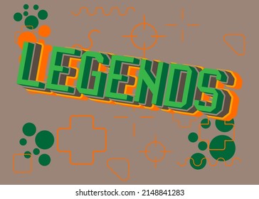 Legends pixelated word with geometric graphic background. Vector cartoon illustration.