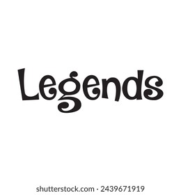 legends text on white background.