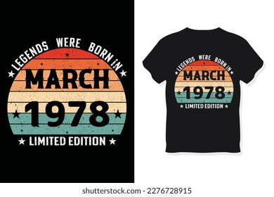 Legends Were Born In March 1978 Happy Birthday Gift T-Shirt svg