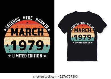 Legends Were Born In March 1979 Happy Birthday Gift T-Shirt svg
