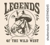 Legends of the wild west.Wild west poster design depicting a horse in a cowboy hat in the form of a sketch.