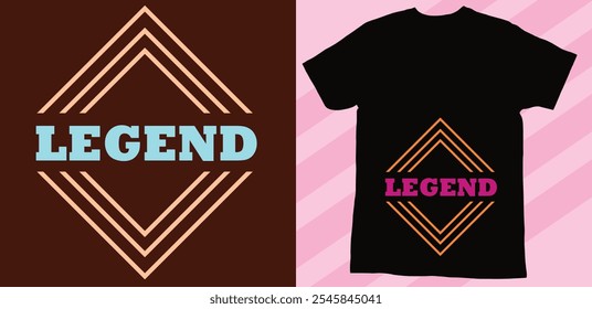 Legend-Stylish bonito T Shirt Design, imagem vetorial, fundo colorido...eps
