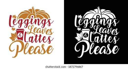 Leggings Leaves And Lattes Please Printable Vector Illustration