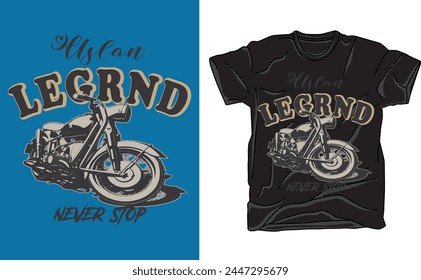 Legrnd nevar stop biker t-shirt design