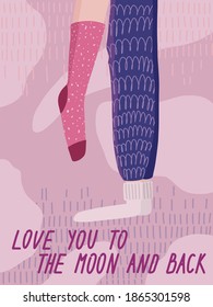 Legs of two people in love. Cute socks. Home love vector illustration. Vector hand drawing. Greeting card template. Love you to the moon and back