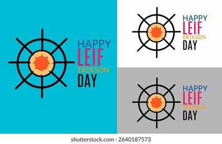Leif erikson day background, Suitable for greeting cards, posters and appropriate events.	
