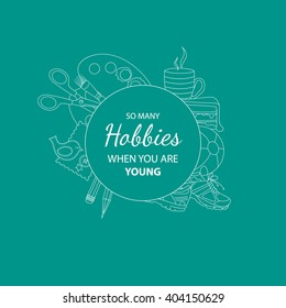 Leisure and Hobbies Vector Design with Copy Space for Custom Text.Teenager and Children Hobbies -  Sport, Hand Craft, Arts, Drawing, Leisure