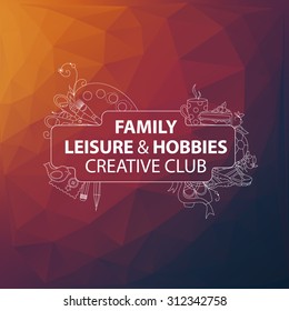 Leisure and Hobbies Vector Design on Modern Abstract Triangles Background with Copy Space for Custom Text.Teenager and Children Hobbies -  Sport, Hand Craft, Arts, Drawing, Leisure
