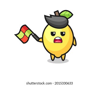 lemon cartoon as the line judge hold the flag up at a 45 degree angle , cute style design for t shirt, sticker, logo element