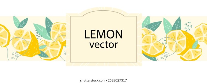 Lemon designs with citrus fruits border template. Lemonade or juice label design with lemons and label for brand name, hand drawn vector illustration isolated on background.