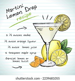 Lemon Drop Martini cocktail, vector sketch hand drawn illustration, fresh summer alcoholic drink with recipe and fruits