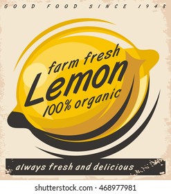 Lemon fruit label design on old damaged paper texture. Promotional vector poster concept for farm fresh organic food.