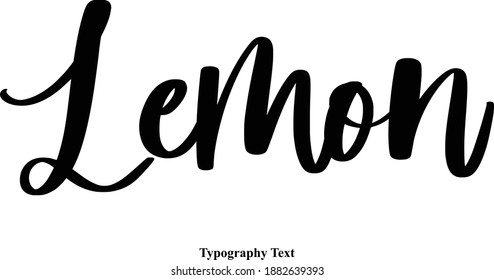 Lemon Handwriting Cursive Typescript Typography Text Phrase