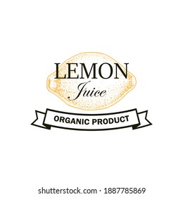 Lemon juice logo with hand drawn element isolated on white background. Vector illustration in vintage style