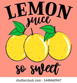 LEMON JUICE SLOGAN PRINT VEKTORILLUSTRATION