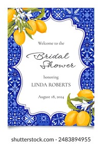 Lemon Positano Bridal Shower Invitation. Lemon and Blue Tiles Bridal Shower invitation. Mediterranean, Portugues Italian Blue Tiles. Talavera Party Invitation. Vector illustration.