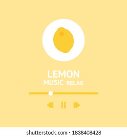 Lemon relax icon. Cute style playlist. Pastel color playlist. Relaxing music background.