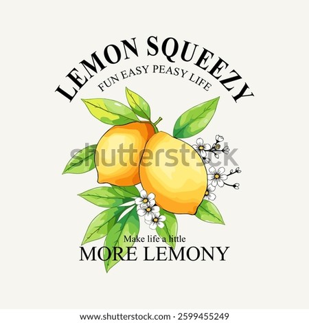 Lemon squeezy slogan typography for t-shirt prints, posters and other uses           