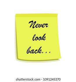 Lemon sticker with an inspiring inscription. Inscription "Never look back...". Isolated Vector Illustration.