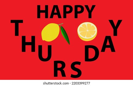 Lemon with text happy thursday with red background.Vector ilustration.