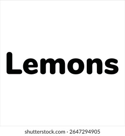 lemon text for T-shirt print and other use on white background.