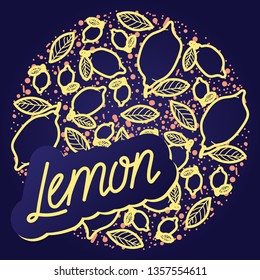 Lemon vector circle pattern with lettering. Funny doodle healthy food on a dark background.