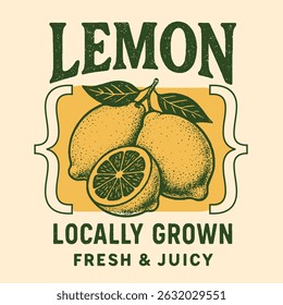 Lemon vintage grunge graphics. tropical food fashion. summer lemon fruit print graphic. juiciest farm fresh oranges slogan tee. fruit t-shirt design. women's girls top print. men's boy tee print