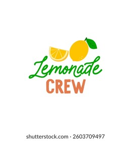 Lemonade crew quote. Freshly squeezed lemon drink. Citrus beverage, cold lemonade. Vector illustration isolated on white background. 
