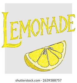 
Lemonade lettering with lemon wedge. Mediterranean element, exotic tropical. Textured illustration with hand drawn sketch elements