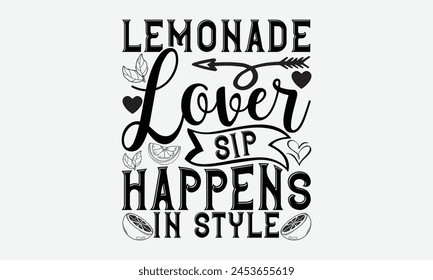 Lemonade Lover Sip Happens in Style, Lamon Calligraphic design, Hand-drawn lettering phrases for t-shirts, featuring elegant calligraphy on a white background, in vector format.