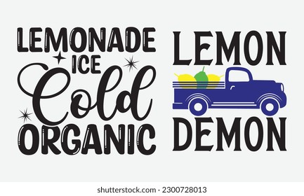 Lemonade svg t-shirt design, Handmade calligraphy vector illustration, Handwritten vector sign, EPS 10.