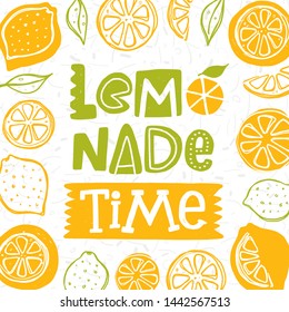Lemonade time. Yellow and green background. Hand drawn vector lettering flyer, card. Fresh organic summer drink with lemons. Handwritten quote sketch typography. Poster, banner, print design. Flat lay