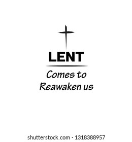 Lent season, typography for print or use as poster, flyer or t shirt 