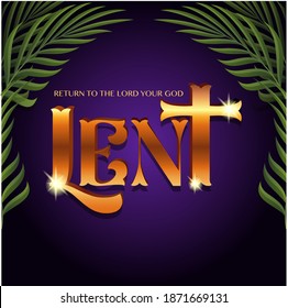 Lent Season,Holy Week return to the lord your God, good Friday text vector illustration